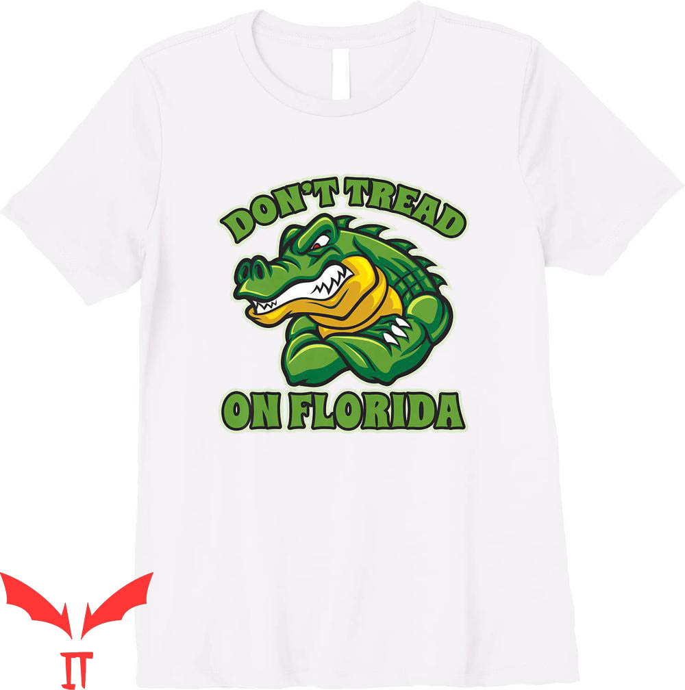 Dont Tread On Florida T-Shirt Alligator Funny 2022 DeSantis