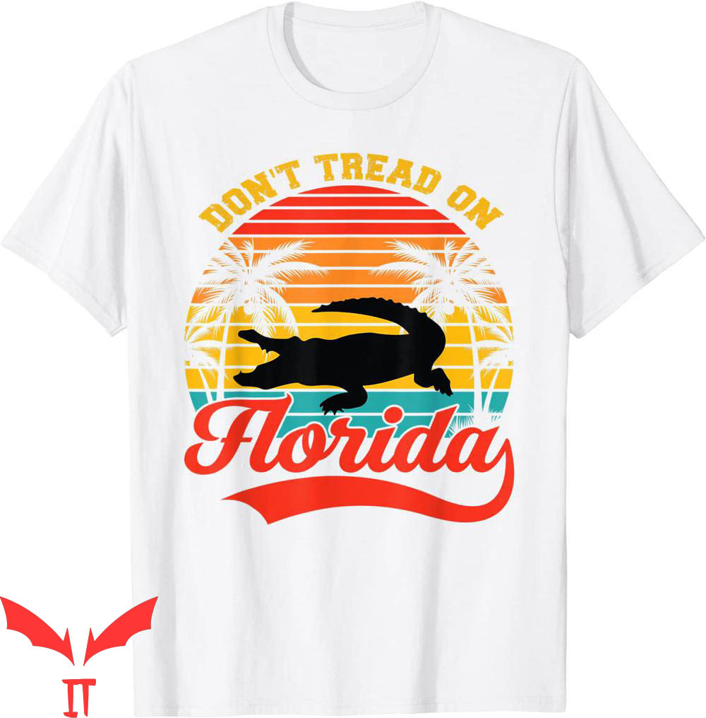 Dont Tread On Florida T-Shirt Ron DeSantis 2022 T-Shirt