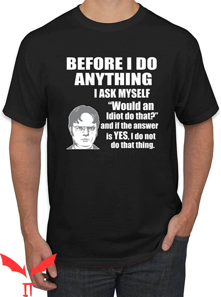 Dwight Anime T-Shirt Wild Bobby Office Dwight Quote Graphic