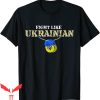 Fight Like Ukrainian T-Shirt I Stand With Ukraine Veteran