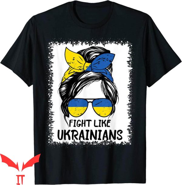 Fight Like Ukrainian T-Shirt Messy Bun Ukrainian Flag Tee