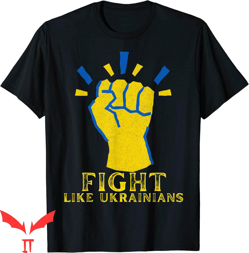 Fight Like Ukrainian T-Shirt Support Ukraine Tee Shirt