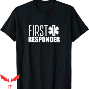 First Responder T-Shirt Emergency Paramedic EMT Aid Helpe
