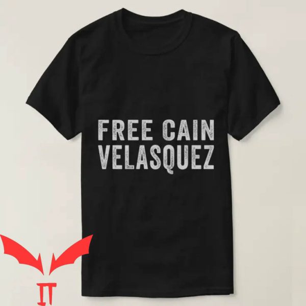 Free Cain T-Shirt Free Cain Velasquez Trendy Design Tee