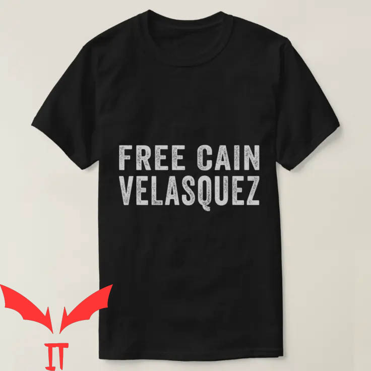Free Cain T-Shirt Free Cain Velasquez Trendy Design Tee Free Cain T-Shirt Free Cain Velasquez Trendy Design Tee