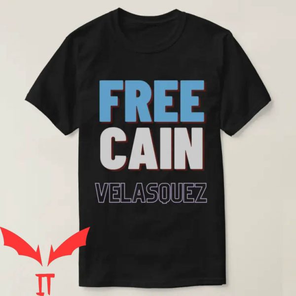Free Cain Velasquez T-Shirt Empowerment Classic Quote Tee