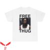 Free Thugger T-Shirt