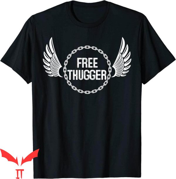 Free Thugger T-Shirt Cool Graphic Trendy Design Tee Shirt
