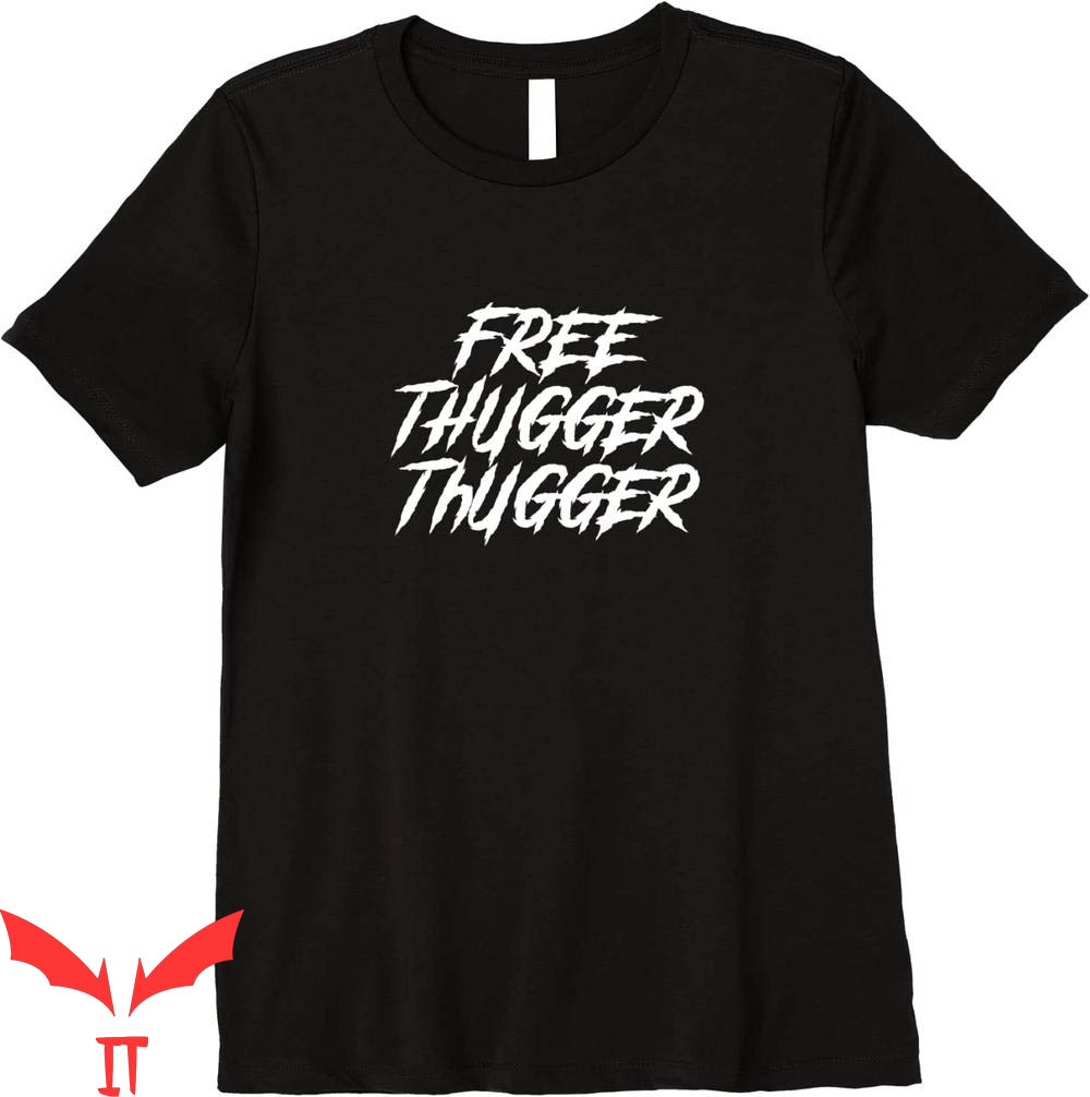 Free Thugger T-Shirt Thugger City Boys Future Thug Toxic Tee