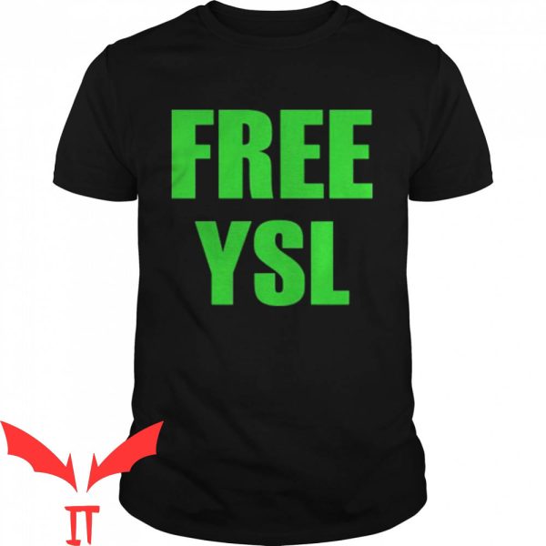 Free YSL T-Shirt Green Letters Quote Graphic Tee Shirt