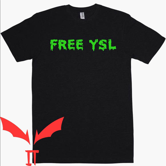 Free YSL T-Shirt Green Slime Letters Quote Graphic Tee Shirt