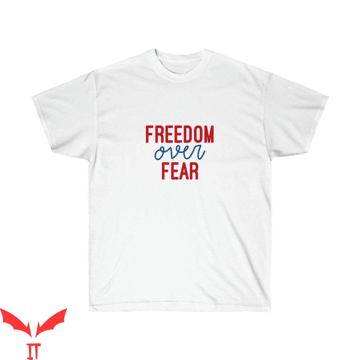 Freedom Over Fear T-Shirt Funny Graphic Trendy Design Tee