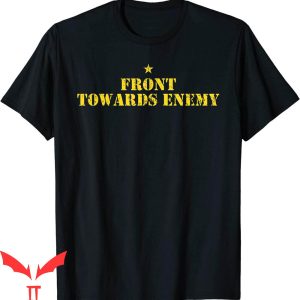 Front Towards Enemy T-Shirt Claymore-Mine Military Style