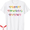 Front Towards Enemy T-Shirt Funny Colorful Rainbow Present