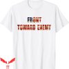 Front Towards Enemy T-Shirt Funny Military Tee Shirt