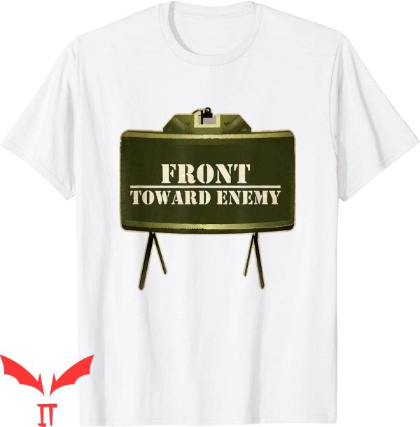 Front Towards Enemy T-Shirt Military Funny Design Tee Shirt