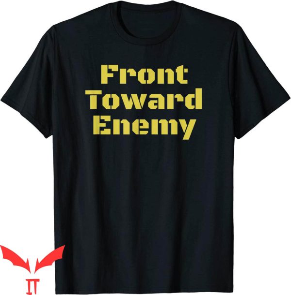 Front Towards Enemy T-Shirt Military Style Graphic T-Shirt