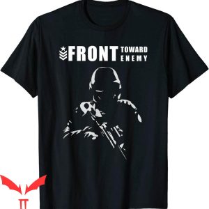 Front Towards Enemy T-Shirt Military Veteran Soldier Graphic