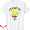 Gangster Spongebob T-Shirt Let’s Have Fun Cool Tee Shirt