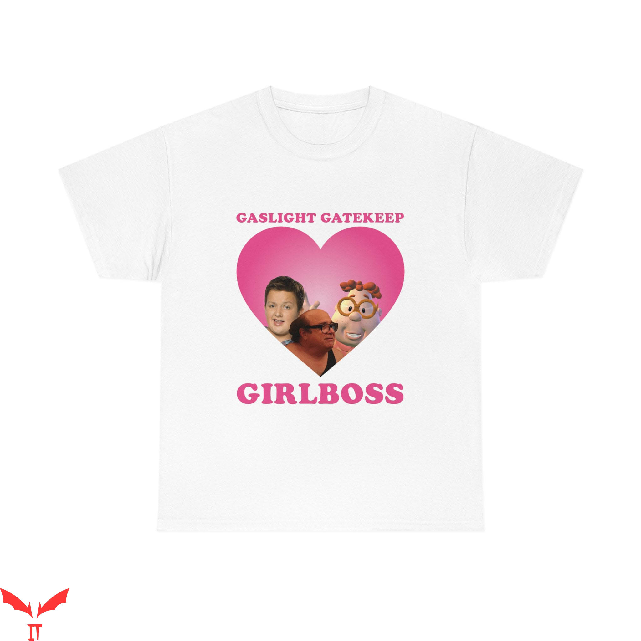 Gaslight Gatekeep Girlboss T-Shirt