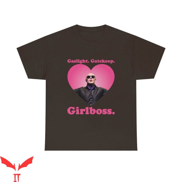Gaslight Gatekeep Girlboss T-Shirt Pitbull Funny Tee Shirt