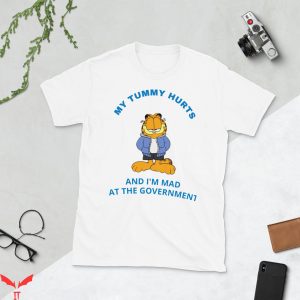 Gay Garfield T-Shirt My Tummy Hurts And I Am Mad At The Tee