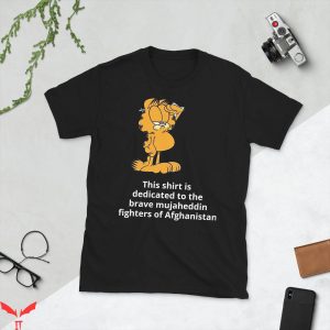 Gay Garfield T-Shirt Proud Fighters Of The Mujahadeen Meme
