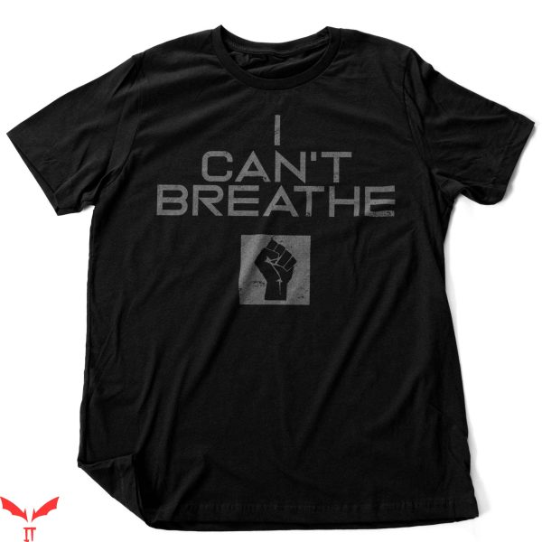George Floyd T-Shirt I Can’t Breathe George Floyd Protest