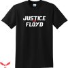 George Floyd T-Shirt Justice For George Floyd Design Tee