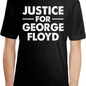 George Floyd T-Shirt Justice For George Floyd Graphic