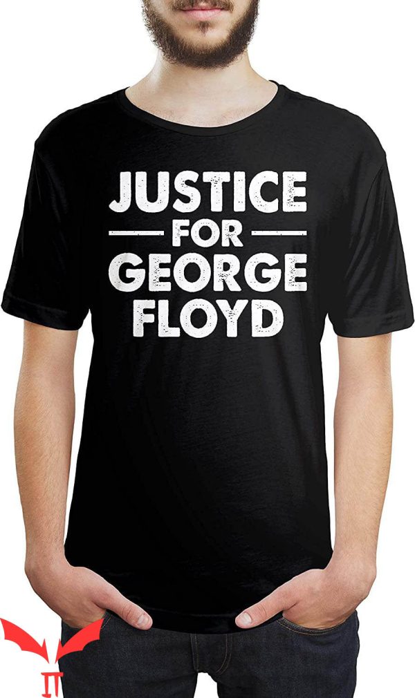 George Floyd T-Shirt Justice For George Floyd Graphic
