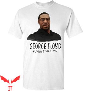 George Floyd T-Shirt Justice For George Police Brutality