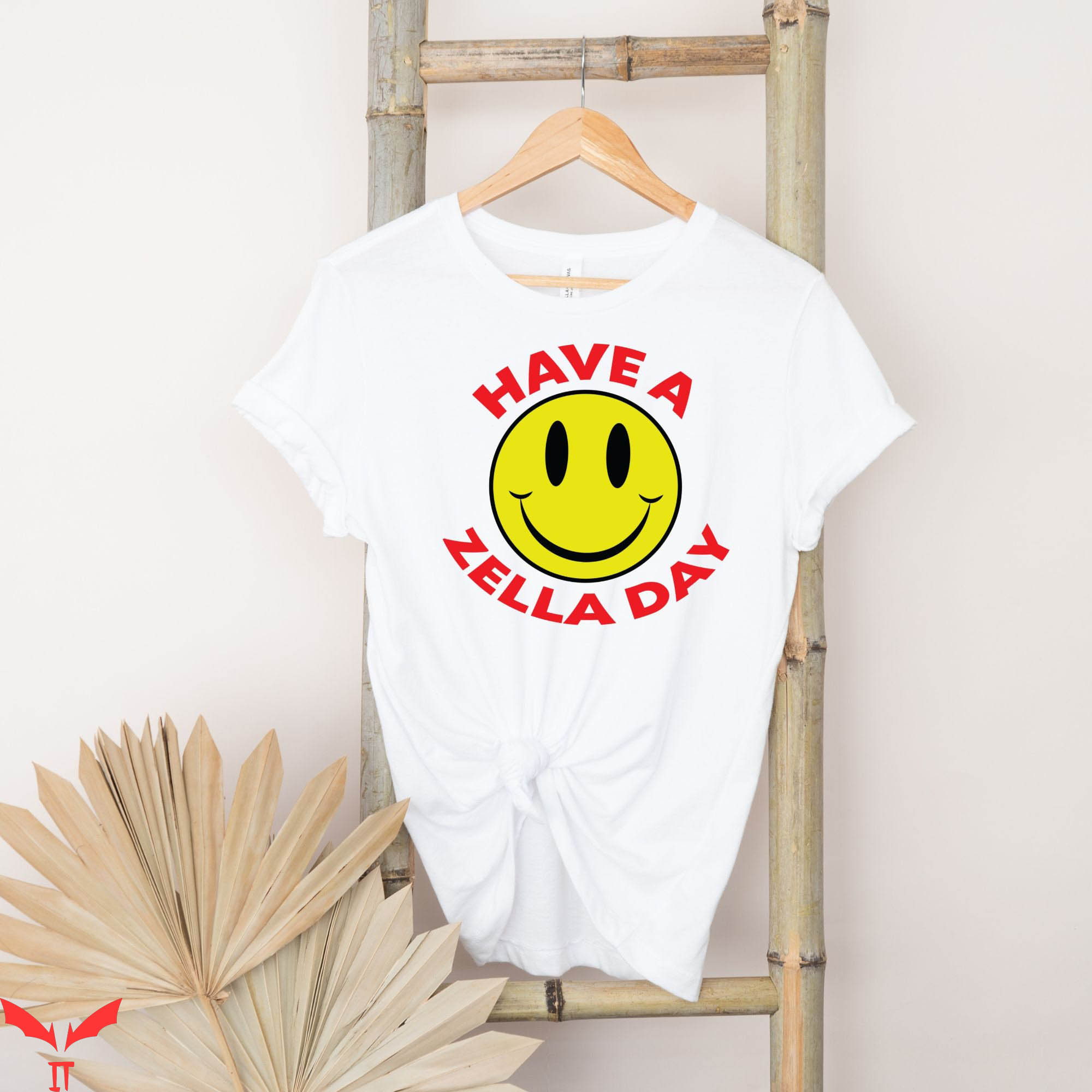 Have A Day T-Shirt Have A Zella Day Smiley Face Shirt