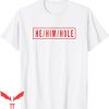 He Him Hole T-Shirt Funny Quote Cool Style Graphic Tee Shirt