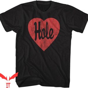 He Him Hole T-Shirt Hole Rock Band Heart Love Logo Tee
