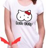 Hello Titties T-Shirt Funny Meme Black Words Empowerment