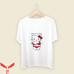 Hello Titties T-Shirt Funny Meme Boob Out Kitty Design Shirt