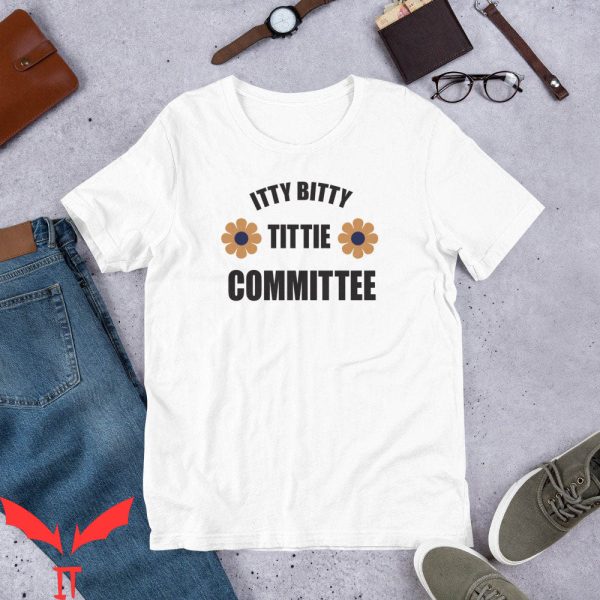 Hello Titties T-Shirt Titty Bitty Committee Tee Shirt