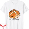 Hot Cross Buns T-Shirt Buns Lover Funny Style Tee Shirt