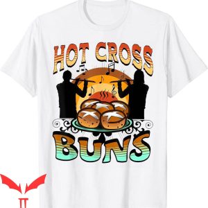 Hot Cross Buns T-Shirt Funny Goth Graphic Design Tee Shirt