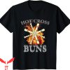 Hot Cross Buns T-Shirt Funny Pattern Cool Design Tee Shirt