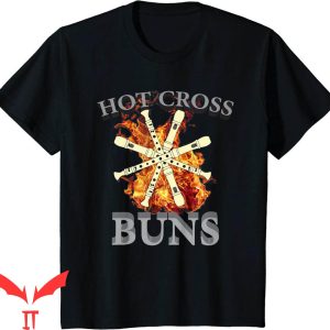 Hot Cross Buns T-Shirt Funny Pattern Cool Design Tee Shirt