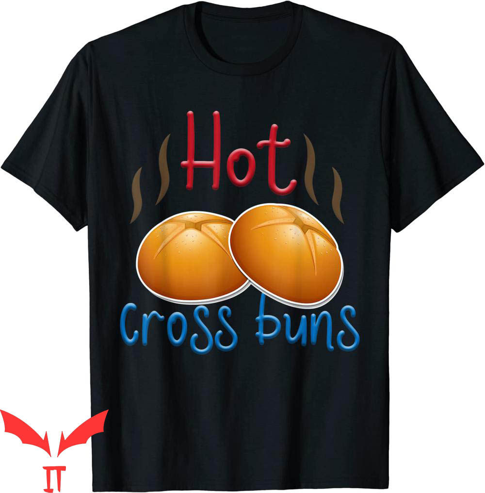 Hot Cross Buns T-Shirt Funny Pattern Cool Graphic Tee Shirt