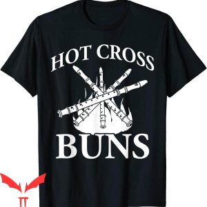 Hot Cross Buns T-Shirt Humorous Family Joke Sarcastic Saying