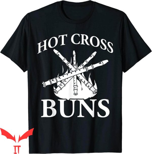 Hot Cross Buns T-Shirt Humorous Family Joke Sarcastic Saying