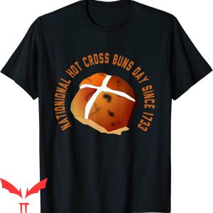 Hot Cross Buns T-Shirt National Day Since 1733 Tee Shirt