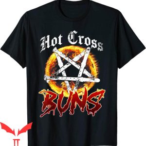 Hot Cross Buns T-Shirt Retro Fire Graphic Design Tee Shirt