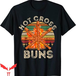 Hot Cross Buns T-Shirt Retro Fire Hot Cross Graphic Tee