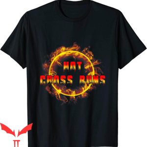 Hot Cross Buns T-Shirt Sarcastic Saying Graphic Tee Shirt