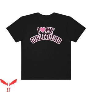 I 3 My Girlfriend T-Shirt I Heart My Girlfriend Retro Pink